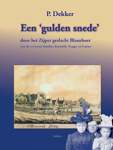 BLAAUBOER - Een 'gulden snede' door het Zijper geslacht Blaauboer