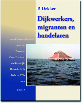 Dijkwerkers, migranten en handelaren...